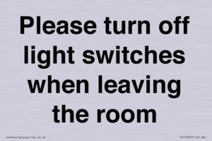 Please turn off light switches when leaving the room